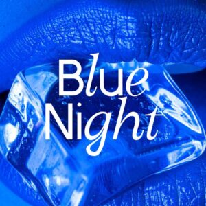 Blue Night | 22.08.2025