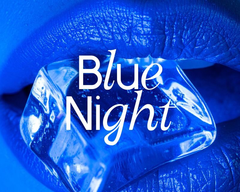 Blue Night | 22.08.2025